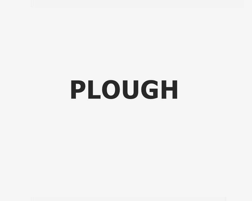 PLOUGHS